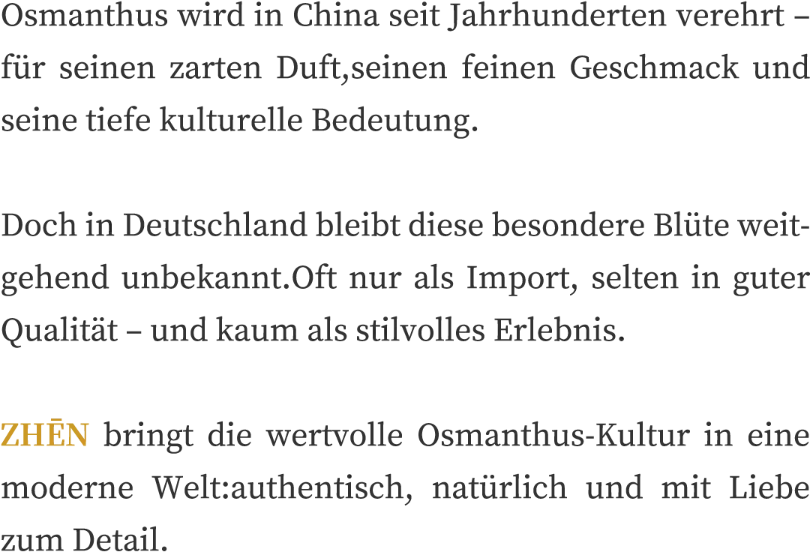 Osmanthus wird in China seit Jahrhunderten verehrt
